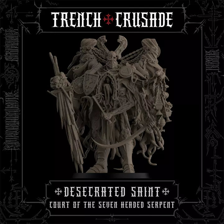 Trench Crusade - Desecrated Saint - Court of the Seven Headed Serpent